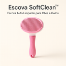 Escova SoftClean™